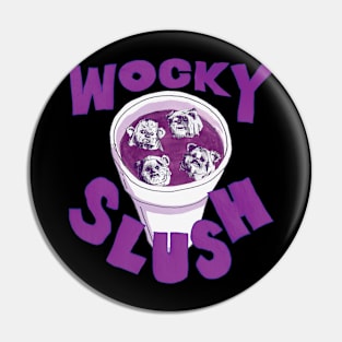 e wocky slush Pin