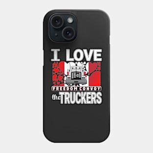 CONVOY OF CANADIAN TRUCKERS FOR FREEDOM WE LOVE YOU TRUCKERS WHITE LETTERS Phone Case
