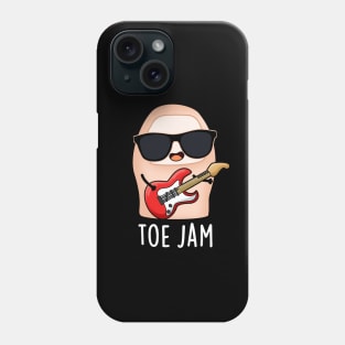 Toe Jam Funny Big Toe Music Pun Phone Case