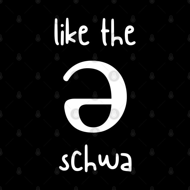 Like the Schwa by isstgeschichte