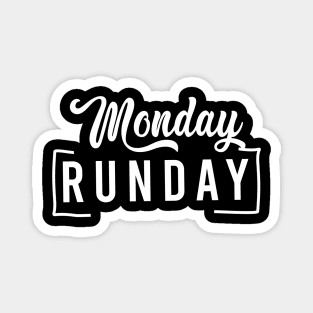 runday monday Magnet