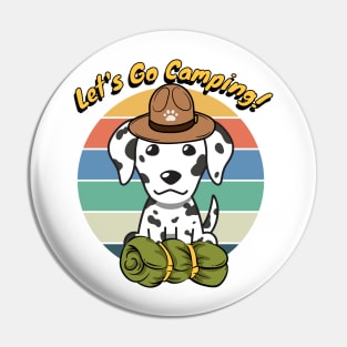 Cute Dalmatian Wants to go Camping Pin