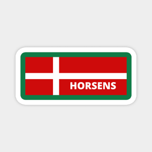 Horsens City in Danish Flag Magnet