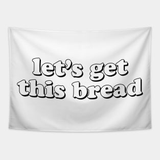 Let's Get This Bread Tapestry