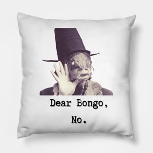 Dear Bongo, No. Pillow