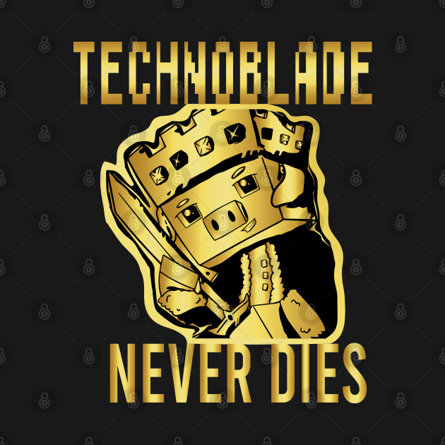 Discover Technoblade Never Dies Golden  T-Shirt