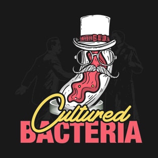 Cultured Bacteria Biology T-Shirt