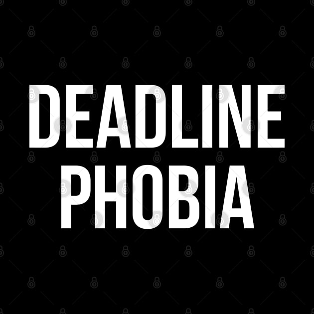 Deadline Phobia by Tweven