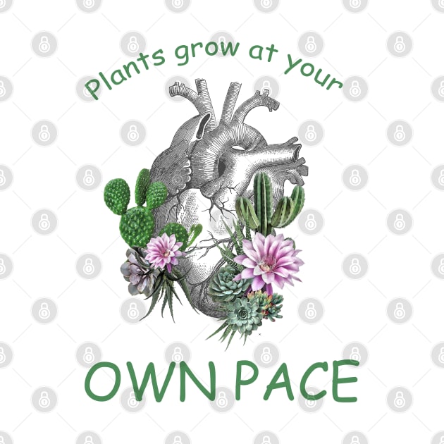 Succulents plant lovers, human heart, Plants lovers, plants grow at your own pace by Collagedream