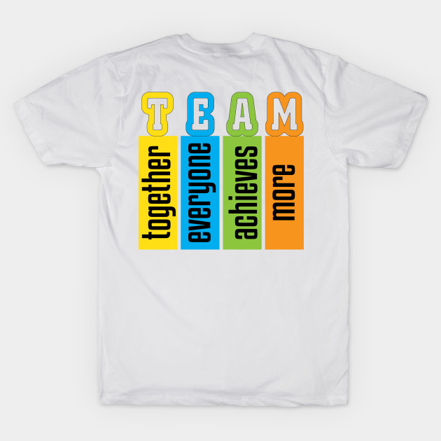 Teamwork T-Shirt Teamwork T-Shirt