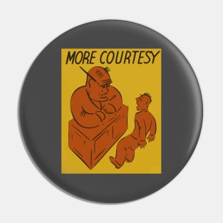 Vintage Behavioral Propaganda Poster Pin