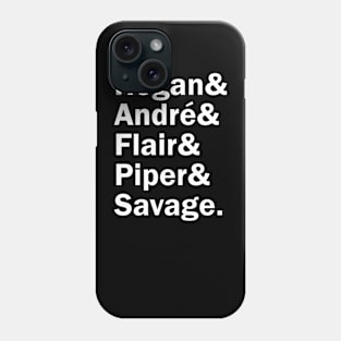 Funny Names x Wrestlers (Hogan, Andre, Flair, Piper, Savage) Phone Case