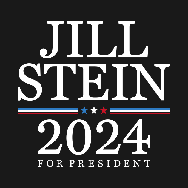 Jill Stein For Presodent 2024 by idjie