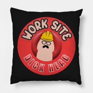 Work Site Dick Head Pillow