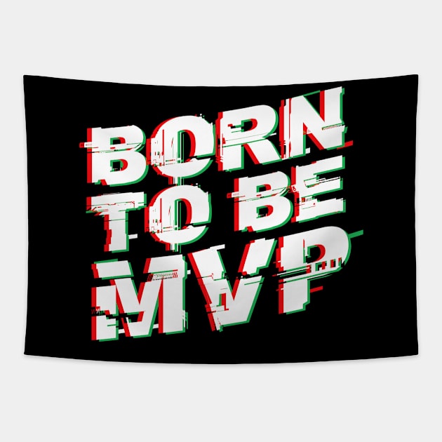 Gamer gift idea Born to be MVP Tapestry by HBfunshirts