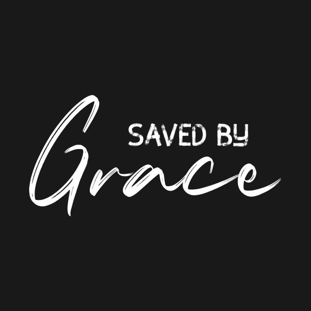 Saved By Grace by GreatIAM.me