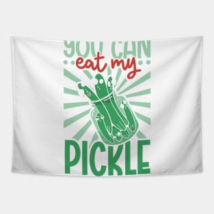 You can eat my pickle Tapestry