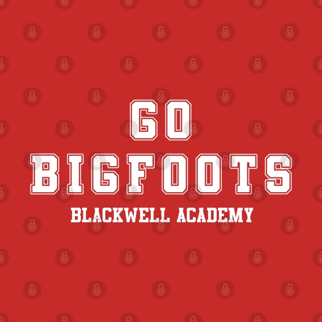 Go Bigfoots – Blackwell Academy by fandemonium