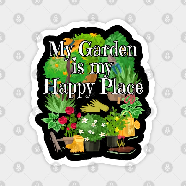 Gardening - My Garden Is My Happy Place Magnet by Kudostees