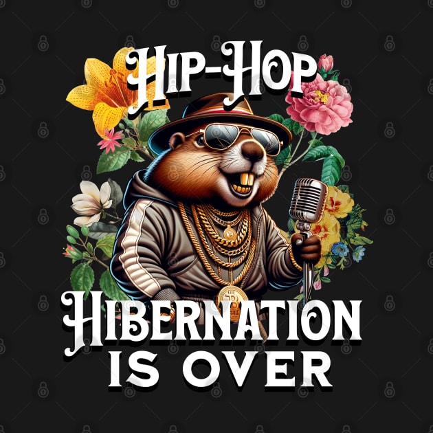 Hip Hop Hibernation Is Over Spring Groundhog by woormle