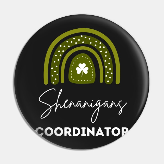 Shenanigans Coordinator Squad St Patricks Day Rainbow Pin by WassilArt