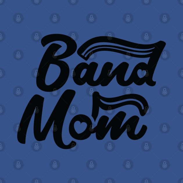 Band Mom by holidaystore