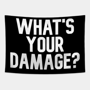 What's your damage? Tapestry