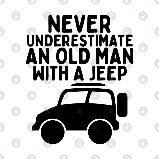 Never underestimate an old man with a jeep by mksjr