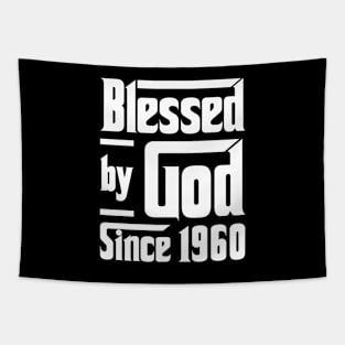 Blessed By God Since 1960 Tapestry