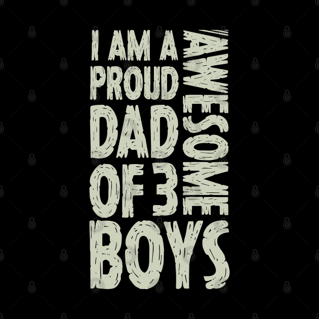 Dad of 3 Boys Funny Dad Gift From Son Present For Fathers Day by Tesszero