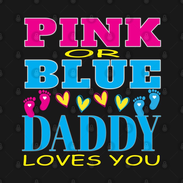 Pink Or Blue Daddy Loves You Baby Gender Reveal Party Baby Shower by Envision Styles