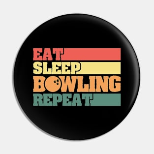 Eat Sleep Bowling Repeat Pin