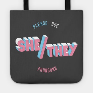 She/They Pronouns (round) Tote