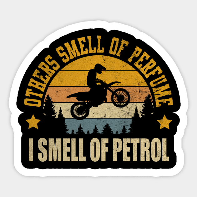 Saying Smell Perfume Petrol - Others Smell - Sticker | TeePublic