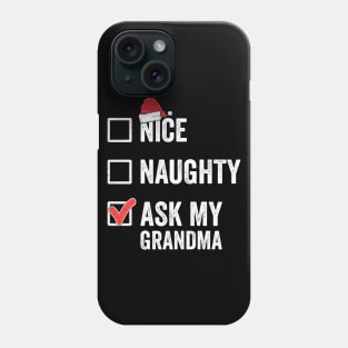 Naughty Nice Matching Family Christmas Gifts For Grandkids Phone Case
