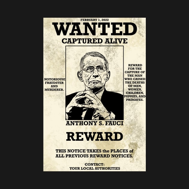 Wanted Poster - Anthony Fauci by Malicious Defiance