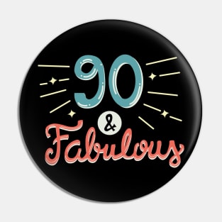 90th Birthday t-shirt Pin