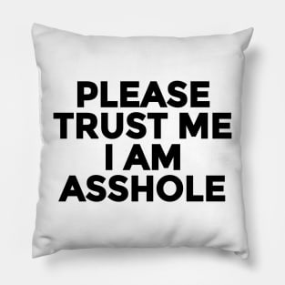 Trust me Pillow