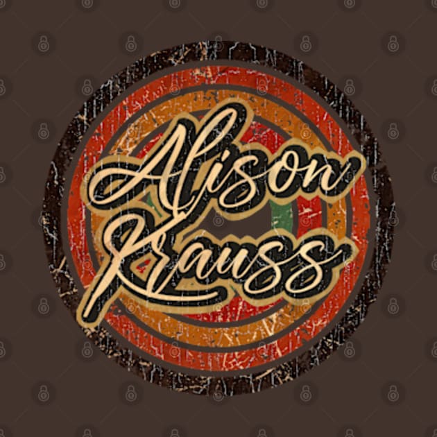 Alison Krauss Vintage design on top by agusantypo