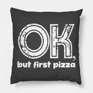 Pizza day, pizza, ok but first pizza, pizza nights, pizza design Pillow