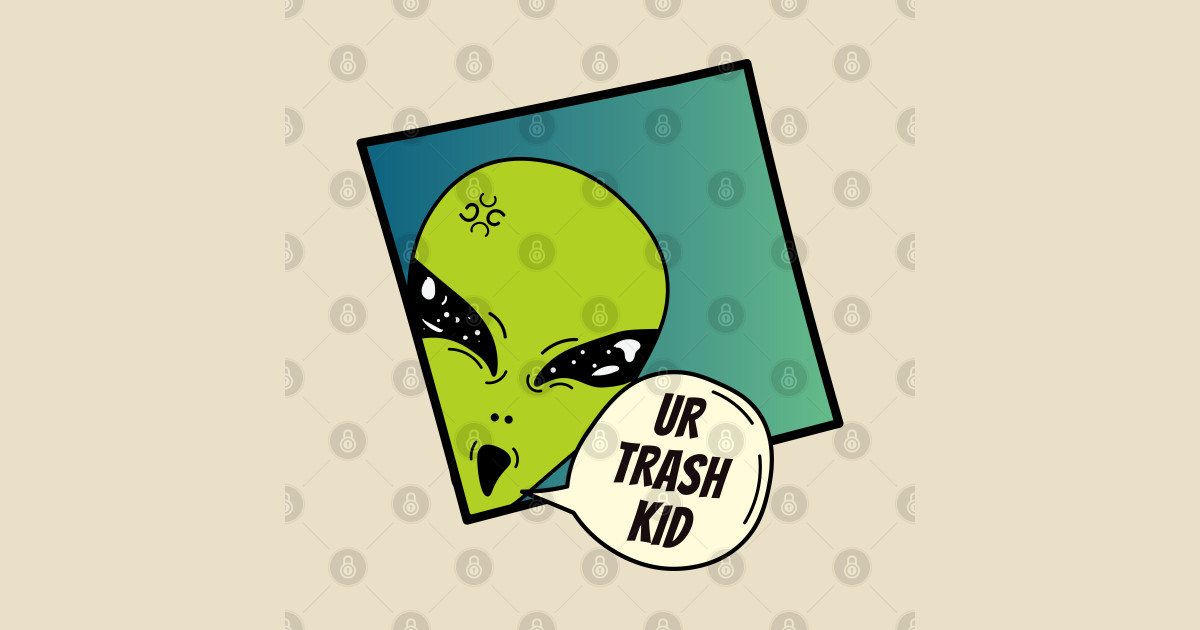 You re Trash Kid Youre Trash Kid Sticker TeePublic