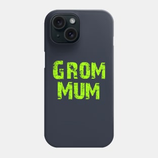 Grom Mum Phone Case