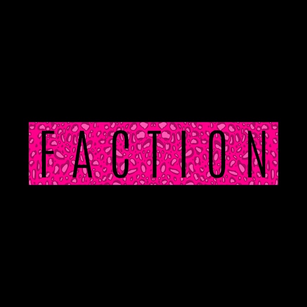 Faction Bar Design - Pink by Faction Apparel