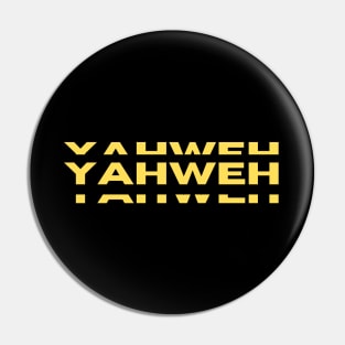 Yahweh | Christian Typography Pin