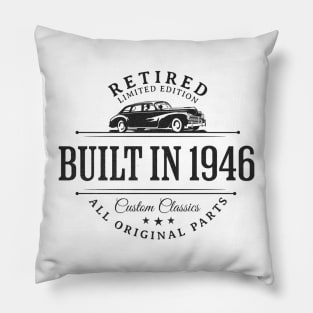 1946 Retired Parts Retirement Birthday Pillow