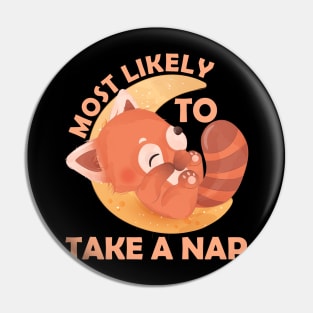 Most Likely To Take A Nap Pin