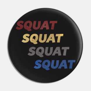 Cool Squat Exercise and Fitness T-Shirt Pin