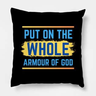 Put On The Whole Armour Of God | Christian Pillow