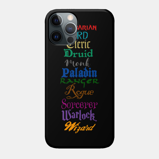 RPG Classes - Dungeons And Dragons - Phone Case