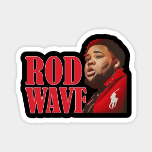 ROD WAVE Magnet